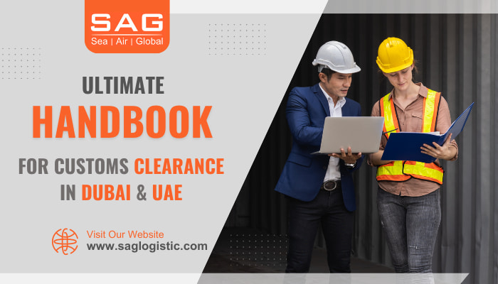 Ultimate Handbook for Customs Clearance in Dubai & UAE