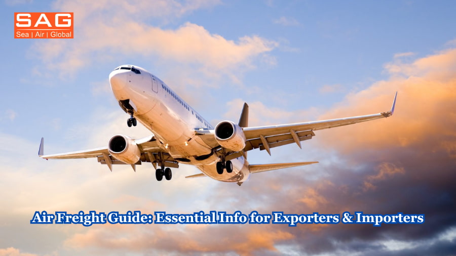 Air Freight Guide Essential Info for Exporters & Importers
