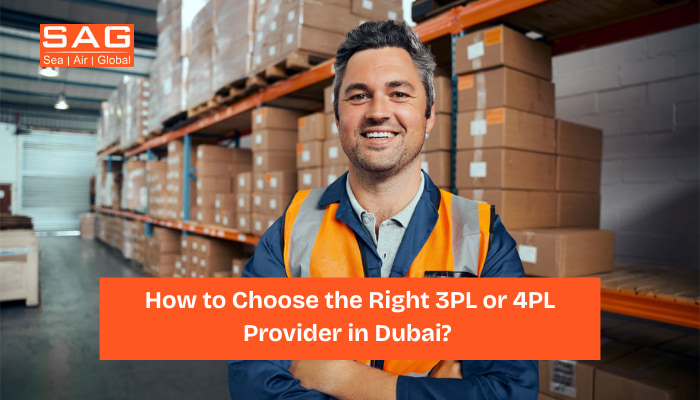 How to Choose the Right 3PL or 4PL Provider in Dubai 