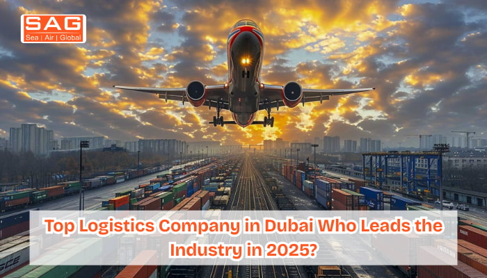 Top Logistics Company in Dubai – Who Leads the Industry in 2025