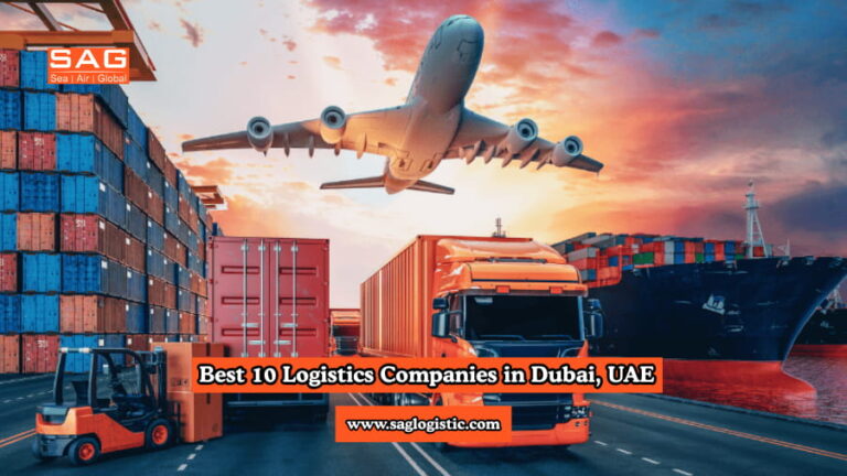 Best 10 Logistics Companies in Dubai, UAE