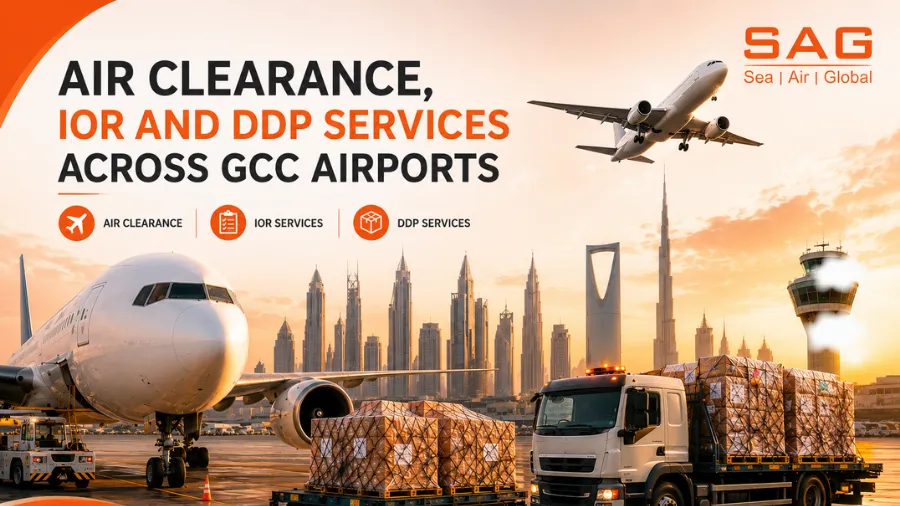 Air Clearance, IOR and DDP Services Across GCC Airports